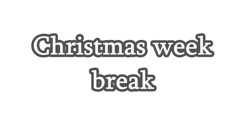 2024 Christmas Break